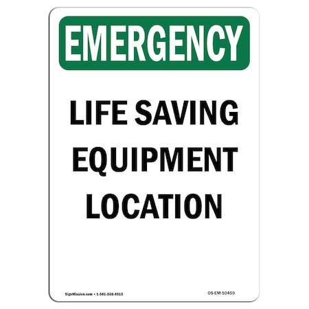 Signmission Safety Sign, OSHA EMERGENCY, 24" Height, Life Saving Equipment Location, Portrait OS-EM-D-1824-V-10459